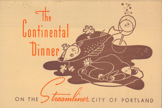 Vintage Menu: The Continental Dinner on the “Union Pacific” — Streamliner — City of Portland — 1941